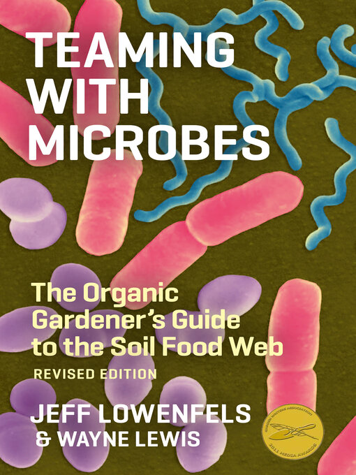Title details for Teaming with Microbes by Jeff Lowenfels - Wait list